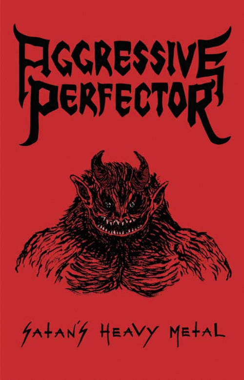 Aggressive Perfector : Satan's Heavy Metal